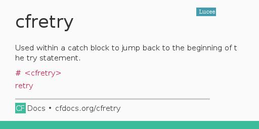 cfretry Code Examples and CFML Documentation