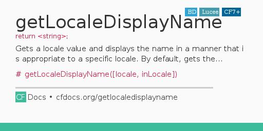 getLocaleDisplayName Code Examples and CFML Documentation