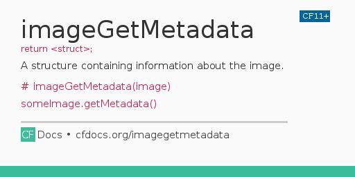 imageGetMetadata Code Examples and CFML Documentation