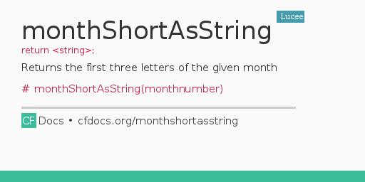 monthShortAsString Code Examples and CFML Documentation