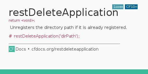 restDeleteApplication Code Examples and CFML Documentation